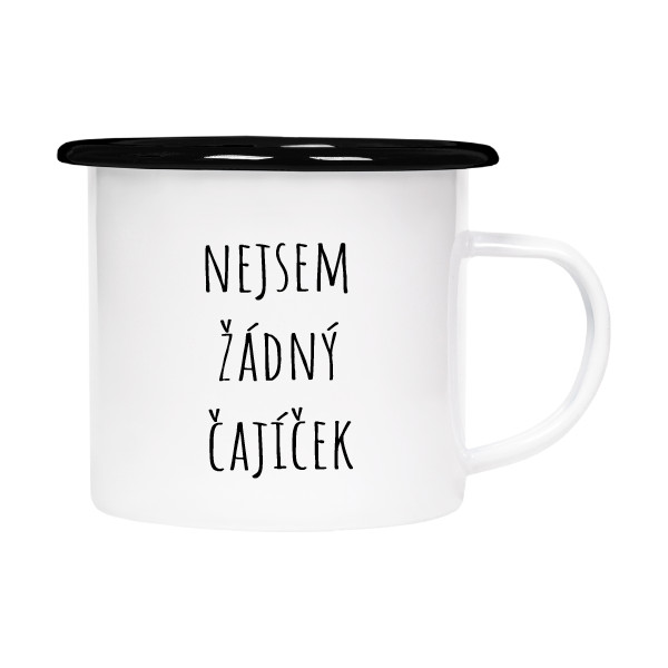 Plecháček - smaltový lem s potiskem Nejsem žádný čajíček