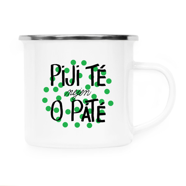 Plecháček - nerezový lem s potiskem Piji té nejen o páté